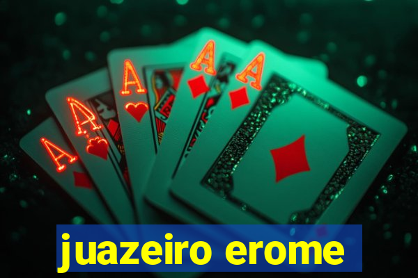 juazeiro erome